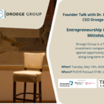 Veranstaltung mit Dr. Ernest-W. Droege, CEO von Droege Group
